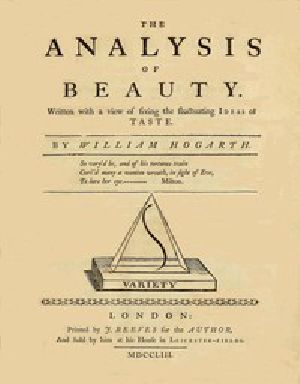 [Gutenberg 51459] • The Analysis of Beauty / Written with a view of fixing the fluctuating ideas of taste